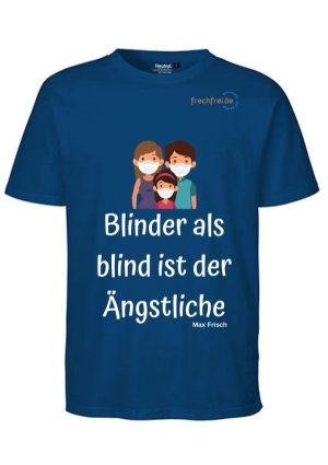 T-Shirt Blinder als blind ist der Ängstliche
