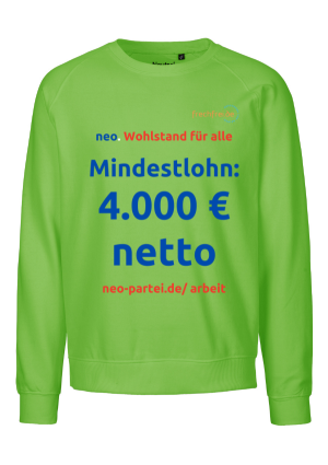 Sweatshirt Mindestlohn 4.000 € netto limettengrün neo