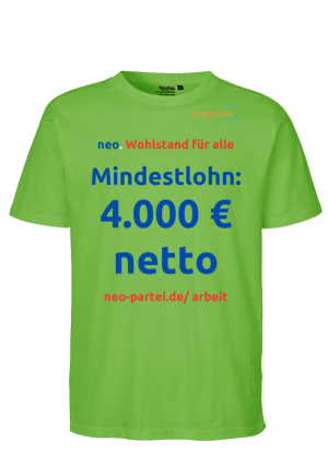 T-Shirt Mindestlohn 4.000 € netto, neo